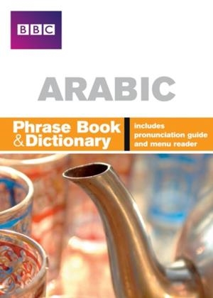BBC ARABIC PHRASEBOOK AND DICTIONARY | 9781406612080 | NAGI EL-BAY