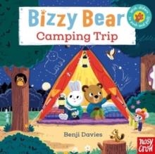 BIZZY BEAR: CAMPING TRIP | 9781839947568 | BENJI DAVIES