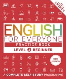 ENGLISH FOR EVERYONE PRACTICE BK LEVEL 1 | 9780241656716 | DK