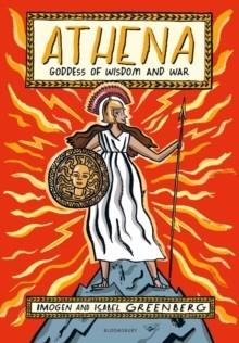 ATHENA : GODDESS OF WISDOM AND WAR | 9781526670403 | IMOGEN GREENBERG