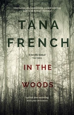 IN THE WOODS | 9781444758344 | TANA FRENCH