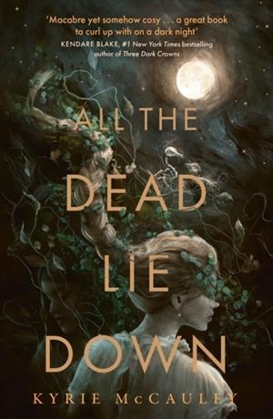 ALL THE DEAD LIE DOWN | 9780008612290 | MCCAULEY KYRIE