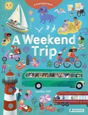 A WEEKEND TRIP | 9783791375588 | CYNTHIA CLIFF
