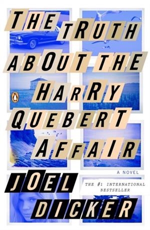 THE TRUTH ABOUT THE HARRY QUEBERT AFFAIR | 9780143126683 | JOEL DICKER