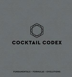 COCKTAIL CODEX | 9781607749707 | ALEZ DAY , NICK FAUCHALD