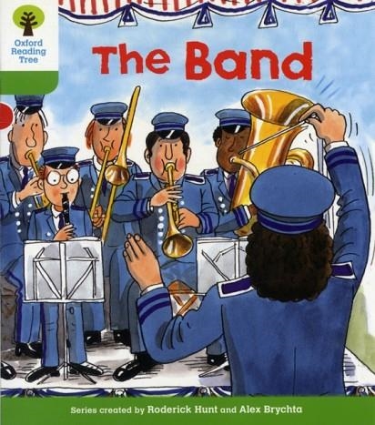 OXFORD READING TREE: LEVEL 2: MORE PATTERNED STORIES A: THE BAND | 9780198481669
