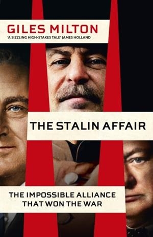 THE STALIN AFFAIR | 9781529398519 | GILES MILTON