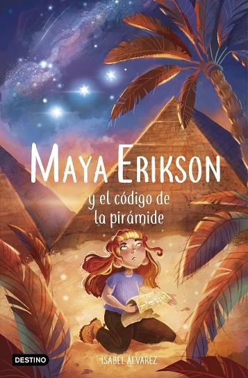 MAYA ERIKSON 2. MAYA ERIKSON Y EL CÓDIGO DE LA PIRÁMIDE | 9788408257479 | ÁLVAREZ, ISABEL