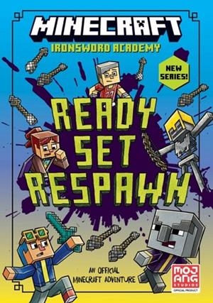 MINECRAFT IRONSWORD ACADEMY 01: READY. SET. RESPAWN! | 9780008666330 | MOJANG AB