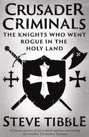 CRUSADER CRIMINALS | 9780300276077 | STEVE TIBBLE