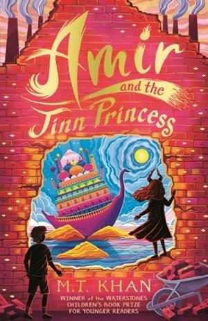 AMIR AND THE JINN PRINCESS | 9781529509205 | M T KHAN