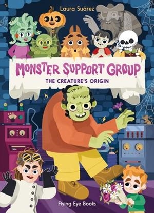 THE CREATURE'S ORIGIN (MONSTER SUPPORT GROUP 3) | 9781838741341 | LAURA SUAREZ