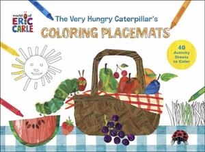 THE VERY HUNGRY CATERPILLAR'S COLORING PLACEMATS | 9780593582404 | ERIC CARLE