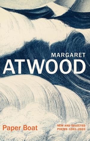 PAPER BOAT | 9781784745943 | MARGARET ATWOOD