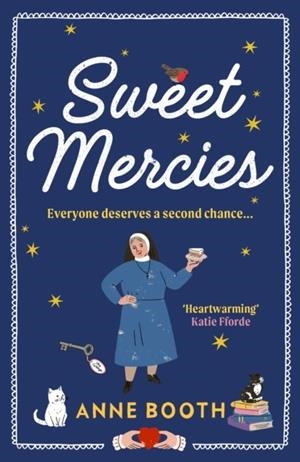 SWEET MERCIES | 9781529920628 | ANNE BOOTH