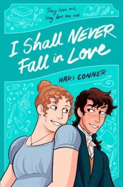 I SHALL NEVER FALL IN LOVE | 9781398526709 | HARI CONNER