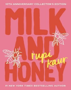 MILK AND HONEY (10TH ANNIVERSARY ED) | 9781524892876 | RUPI KAUR