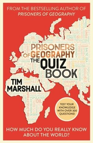 PRISONERS OF GEOGRAPHY: THE QUIZ BOOK | 9781783968084 | TIM MARSHALL
