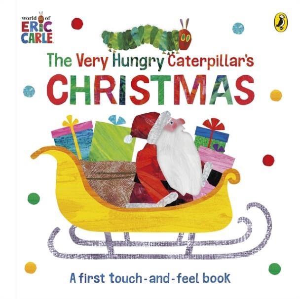 THE VERY HUNGRY CATERPILLAR'S CHRISTMAS TOUCH-AND-FEEL | 9780241673218 | ERIC CARLE