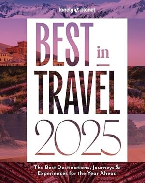 BEST IN TRAVEL 2025 | 9781837582990