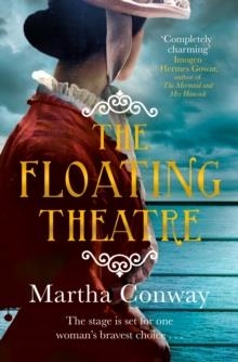 THE FLOATING THEATRE | 9781785762840 | MARTHA CONWAY