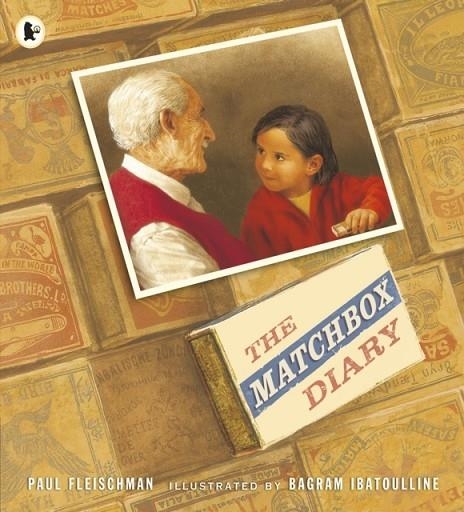 THE MATCHBOX DIARY | 9781406355352 | PAUL FLEISCHMAN