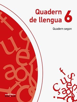 QUADERN DE LLENGUA 6. QUADERN SEGON | 9788490264553 | BROMERA