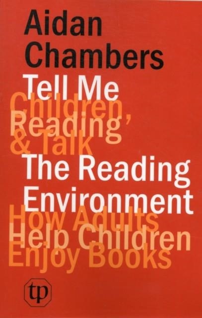 TELL ME (CHILDREN, READING & TALK) WITH THE READING ENVIRONMENT | 9780903355544 | AIDAN CHAMBERS