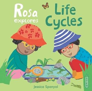 ROSA EXPLORES LIFE CYCLES | 9781786286307 | JESSICA SPANYOL
