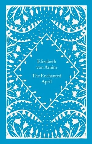 THE ENCHANTED APRIL | 9780241619742 | ELIZABETH VON ARMIN