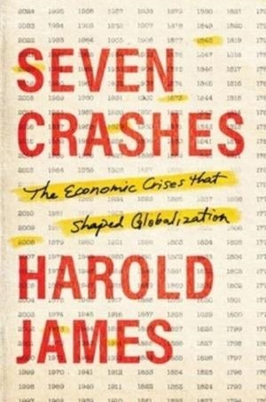 SEVEN CRASHES  | 9780300263398 | HAROLD JAMES