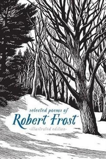 SELECTED POEMS OF ROBERT FROST: ILLUSTRATED EDITION | 9781454929123