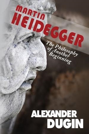MARTIN HEIDEGGER: THE PHILOSOPHY OF ANOTHER BEGINNING | 9781593680374 | V.V.A.A.