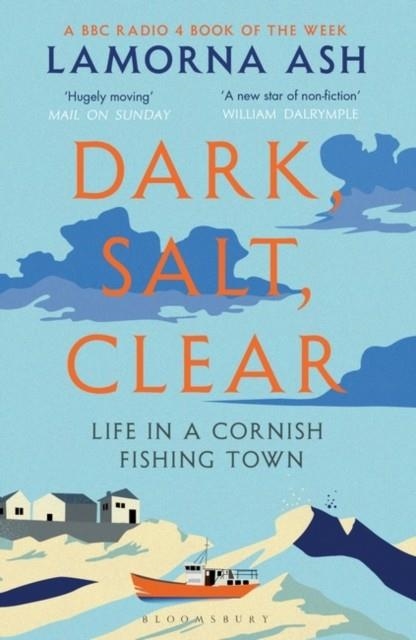 DARK, SALT, CLEAR | 9781526600059 | LAMORNA ASH