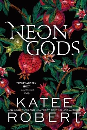 NEON GODS | 9781464228254 | KATEE ROBERT