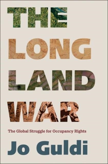 THE LONG LAND WAR | 9780300256680 | JO GULDI