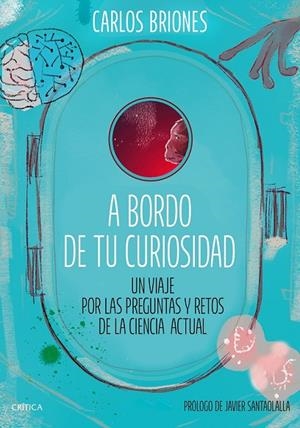 A BORDO DE TU CURIOSIDAD | 9788491996484 | BRIONES LLORENTE, CARLOS/AMATE, KIM