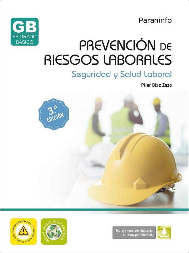 PREVENCIÓN DE RIESGOS LABORALES. SEGURIDAD Y SALUD LABORAL 3ª EDICIÓN | 9788428359863 | DIAZ ZAZO, MARÍA PILAR