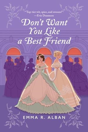 DON'T WANT YOU LIKE A BEST FRIEND (MISCHIEF & MATCHMAKING #1) | 9780063312005