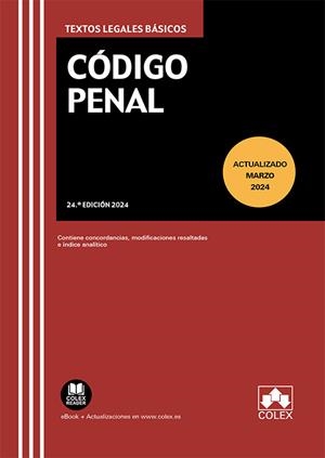 CÓDIGO PENAL (24.ª EDICIÓN 2024) | 9788411943154 | S.L., EDITORIAL COLEX