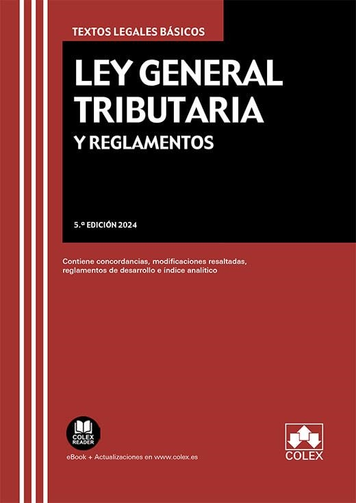 LEY GENERAL TRIBUTARIA Y REGLAMENTOS | 9788411943666 | EDITORIAL COLEX S.L.
