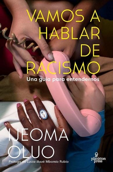 VAMOS A HABLAR DE RACISMO | 9788419362001 | OLUO, IJEOMA