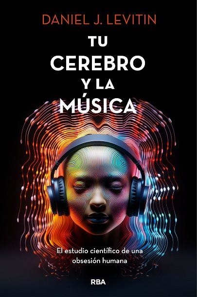 TU CEREBRO Y LA MUSICA | 9788411322928 | LEVITIN, DANIEL J.