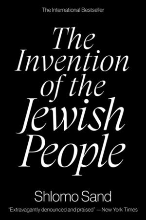 THE INVENTION OF THE JEWISH PEOPLE | 9781788736619 | SHLOMO SAND