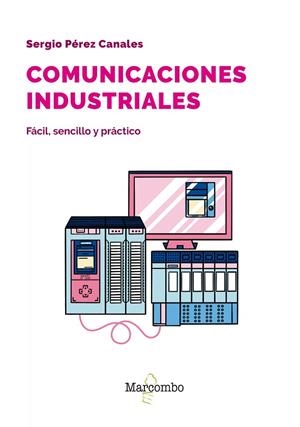 COMUNICACIONES INDUSTRIALES | 9788426737205 | PÉREZ CANALES, SERGIO