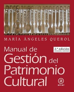 MANUAL DE GESTION DEL PATRIMONIO CULTURAL | 9788446048619 | MARIA ANGELES QUEROL