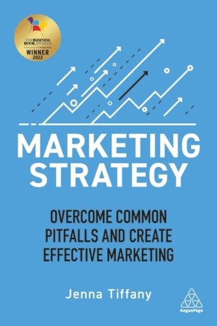 MARKETING STRATEGY | 9781789667417 | JENNA TIFFANY