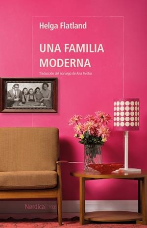 UNA FAMILIA MODERNA 3ED | 9788410200364 | HELGA FLATLAND