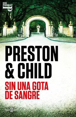 SIN UNA GOTA DE SANGRE (INSPECTOR PENDERGAST 20) | 9788401030956 | DOUGLAS PRESTON, LINCOLN CHILD 