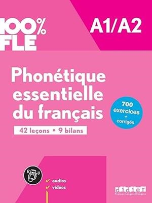100% FLE - PHONÉTIQUE ESSENTIELLE DU FRANÇAIS A1/A2 - LIVRE + DIDIERFLE.APP | 9782278109227 | CHANÈZE KAMOUN, DELPHINE RIPAUD